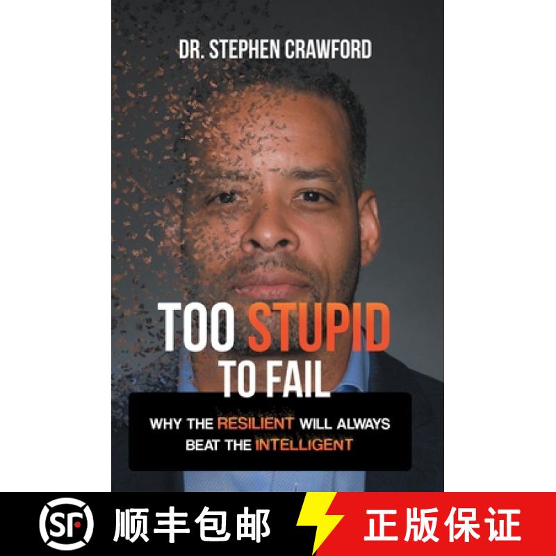 【3-4周达】Too Stupid to Fail: Why the Resilient Will Always Beat the Intelligent [9781665714761]