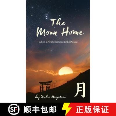 【3-4周达】The Moon Home: When a Psychotherapist is the Patient [9780578590547]