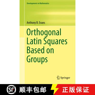 【3-4周达】Orthogonal Latin Squares Based on Groups (1st ed. 2018) (1st ed. 2018) [9783319944296]