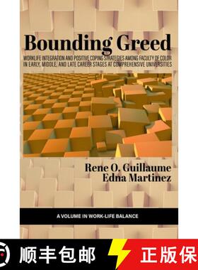 【3-4周达】Bounding Greed: Worklife Integration and Positive Coping Strategies Among Faculty of Color... [9798887302201]