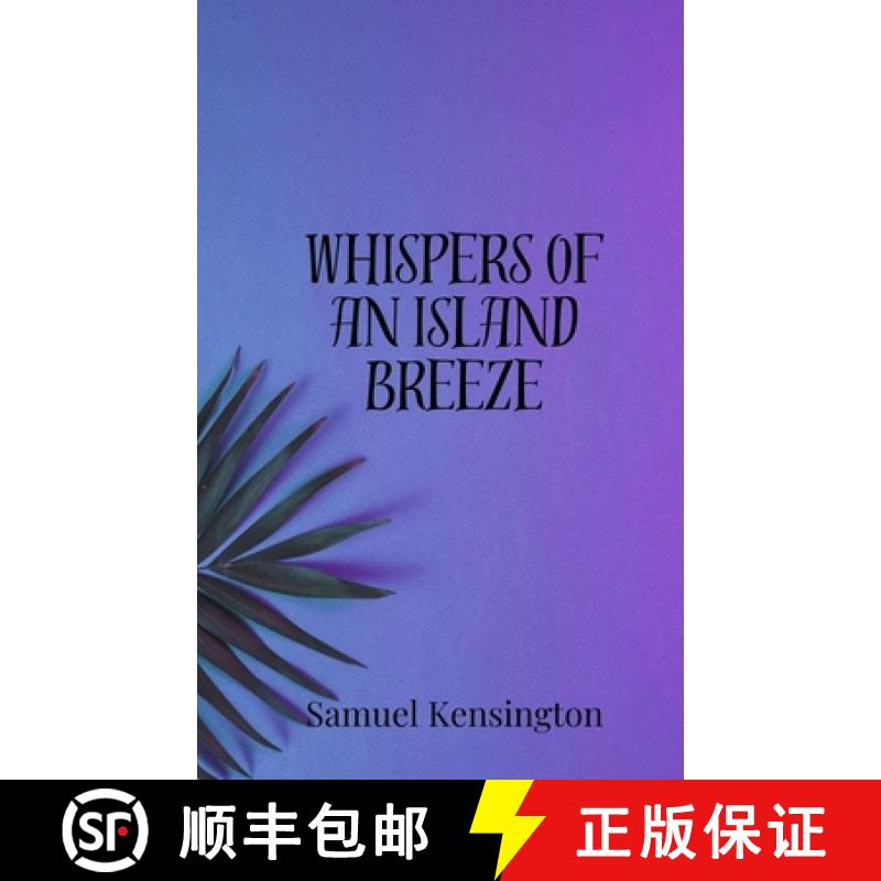 【3-4周达】Whispers of an Island Breeze [9781805810322]
