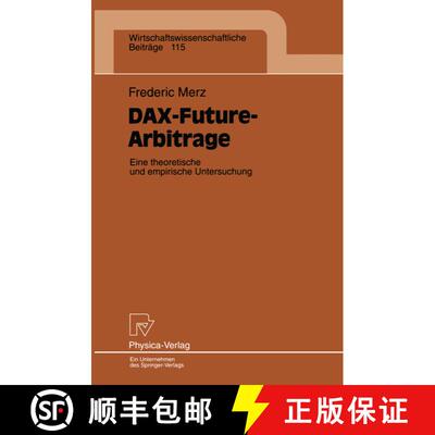 【3-4周达】DAX-Future-Arbitrage : Eine theroetische und empirische Untersuchung [9783790808599]