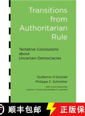 【3-4周达】Transitions from Authoritarian Rule: Tentative Conclusions about Uncertain Democracies [9781421410135]