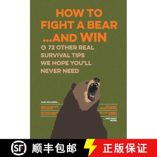 【3-4周达】How to Fight a Bear...and Win: And 72 Other Real Survival Tips We Hope You'll Never Need [9781645171348]
