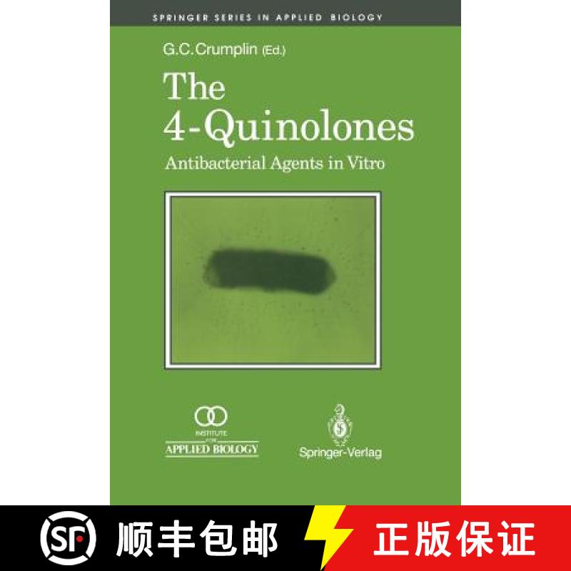 【4周达】The 4-Quinolones: Anti Bacterial Agents in Vitro : Antibacterial Agents in Vitro [9781447134510]