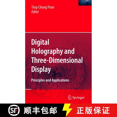 【3-4周达】Digital Holography and Three-Dimensional Display : Principles and Applications [9780387313405]