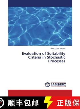预订 Evaluation of Suitability Criteria in Stochastic Processes [9783659369476]