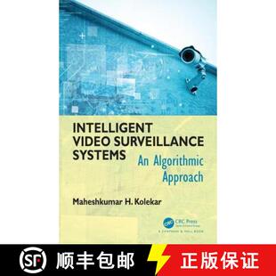预订 Intelligent Video Surveillance Systems: An Algorithmic Approach [9781498767118]