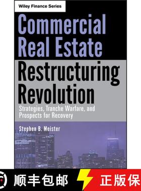 【3-4周达】Commercial Real Estate Restructuring Revolution: Strategies, Tranche Warfare, And Prospect... [9780470626832]