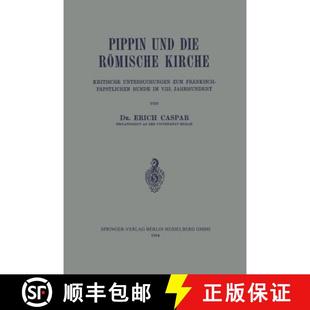 Pippin zum P?pstlichen 9783642987496 Kritische die Bun... R?mische und Untersuchungen Kirche 4周達 Fr?nkisch