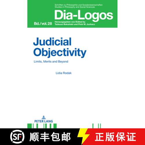 【3-4周达】精装 Judicial Objectivity: : Limits, Merits and Beyond [9783631652145]