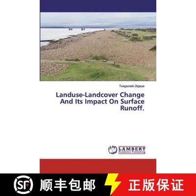 预订 Landuse-Landcover Change And Its Impact On Surface Runoff. [9786200244703]