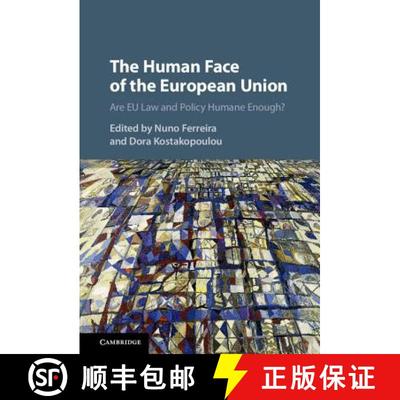 【3-4周达】The Human Face of the European Union: Are EU Law and Policy Humane Enough? [9781107077225]