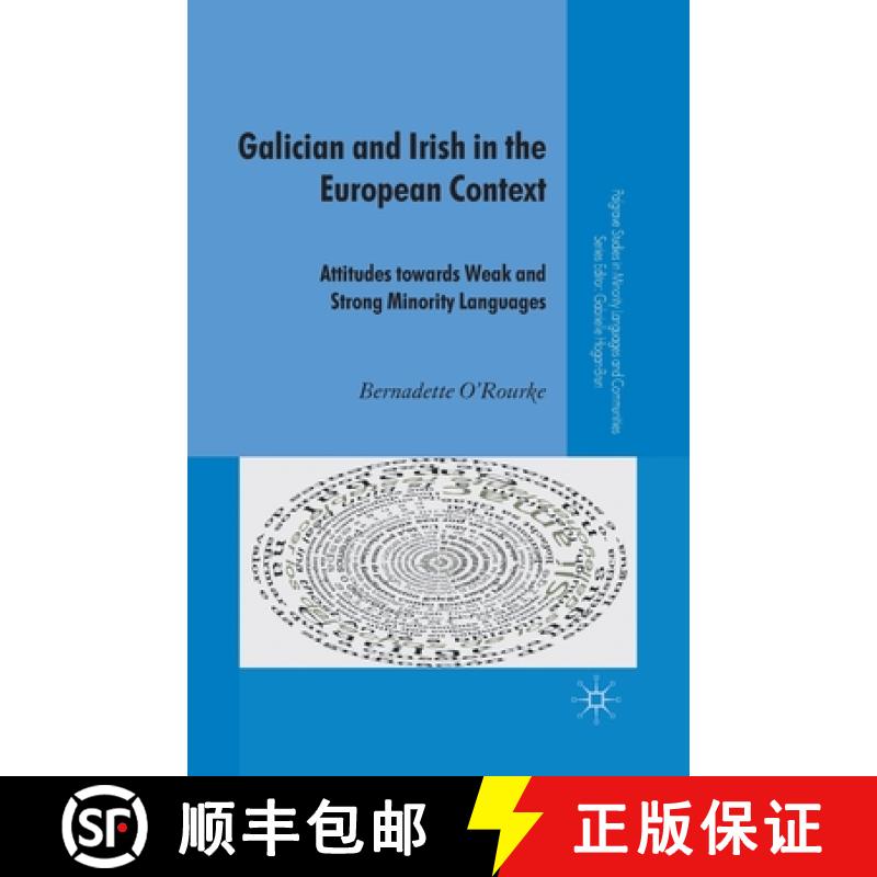 【3-4周达】Galician and Irish in the European Context : Attitudes Towards Weak and Strong Minority La... [9781349365111]
