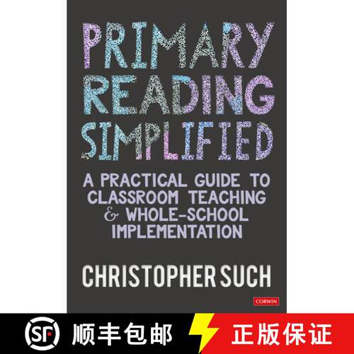 【3-4周达】Primary Reading Simplified: A Practical Guide to Classroom Teaching and Whole-School Imple... [9781036201418]