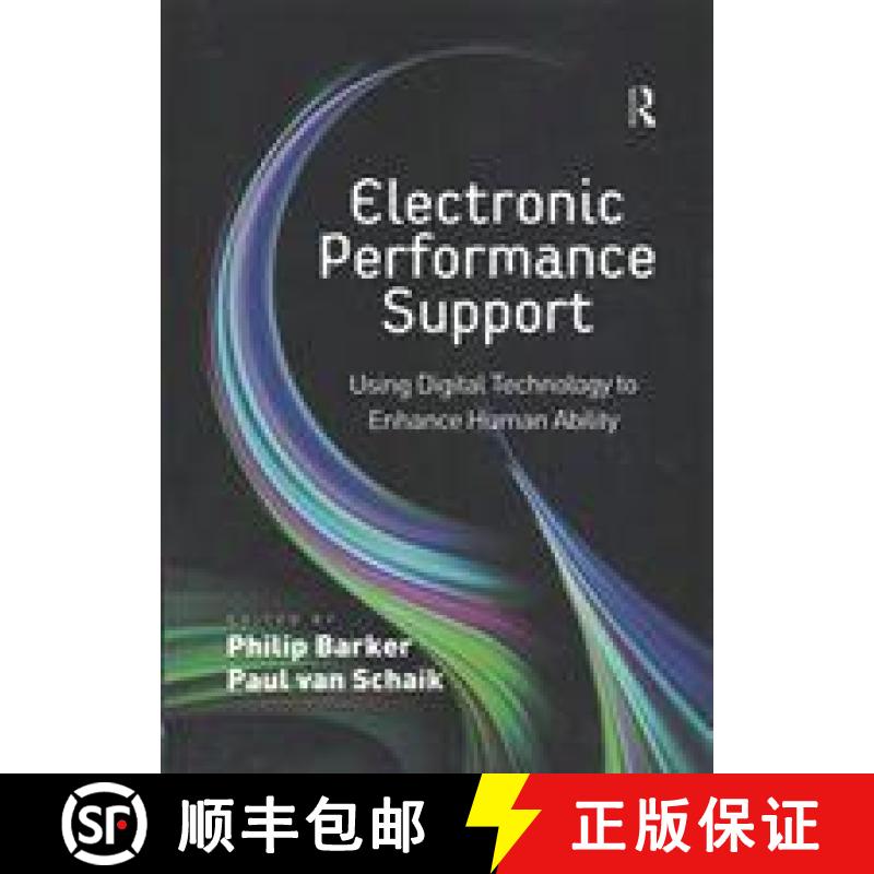 【3-4周达】Electronic Performance Support: Using Digital Technology to Enhance Human Ability [9781138256279]
