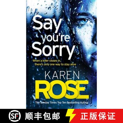 【3-4周达】Say You're Sorry (The Sacramento Series Book 1): when a killer closes in, there's only one... [9781472244178]