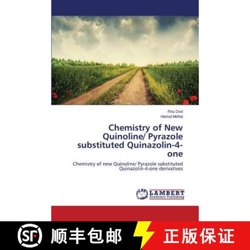 预订 Chemistry of New Quinoline/ Pyrazole substituted Quinazolin-4-one [9783659746024]