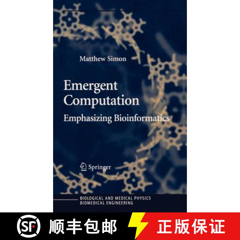【4周达】Emergent Computation : Emphasizing Bioinformatics [9780387220468]