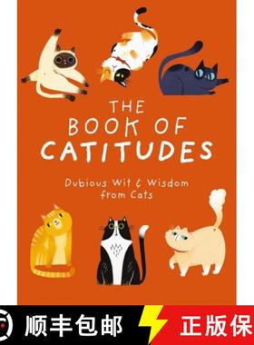 预订 The Book of Catitudes: Dubious Wit and Wisdom from Cats [9781646433469]