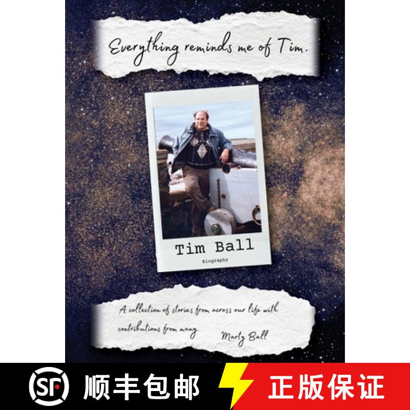 【2-3周达】Everything Reminds Me of Tim: Biography of Tim Ball [9781960405289]