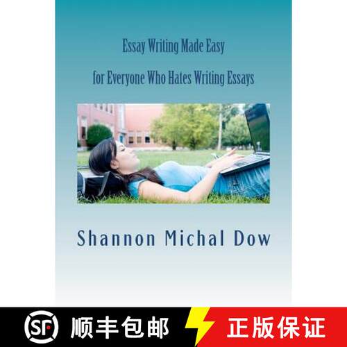 【3-4周达】Essay Writing Made Easy: for Everyone Who Hates to Write Essays [9780615731773]