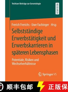 【3-4周达】Selbstständige Erwerbstätigkeit und Erwerbskarrieren in späteren Lebensphasen : Potenti... [9783658304621]