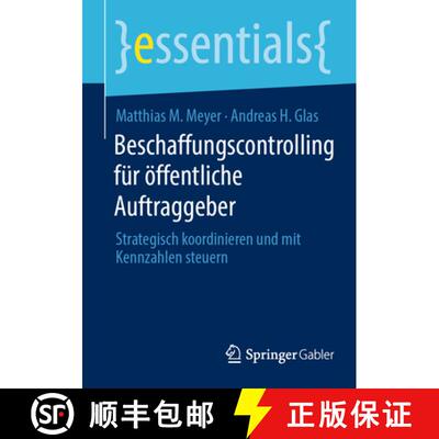 【3-4周达】Beschaffungscontrolling für öffentliche Auftraggeber : Strategisch koordinieren und mit ... [9783658471187]