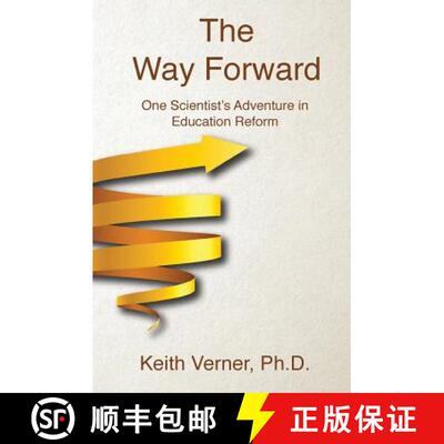 【3-4周达】The Way Forward: One Scientist's Adventure in Education Reform [9780692757062]