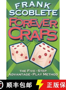 【3-4周达】Forever Craps!: The Five-Step Advantage-Play Method [9781566251556]