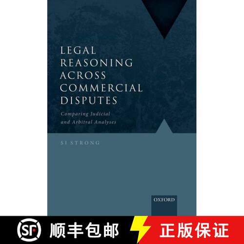【3-4周达】精装 Legal Reasoning Across Commercial Disputes: Comparing Judicial and Arbitral Analyses [9780198842842]