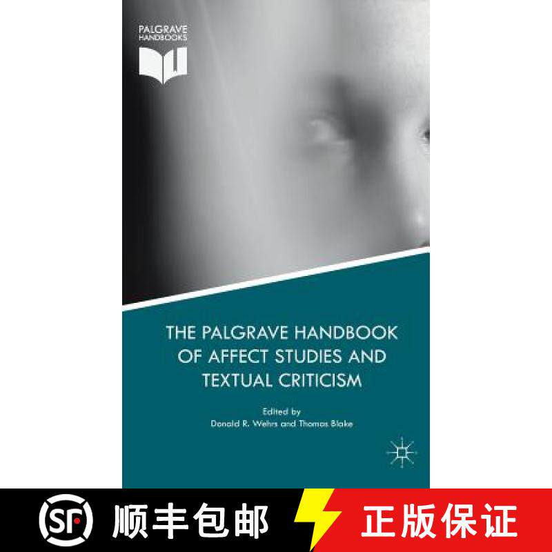 【3-4周达】The Palgrave Handbook of Affect Studies and Textual Criticism [9783319633022]