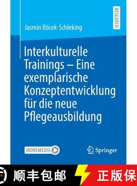 【3-4周达】Interkulturelle Trainings - Eine Exemplarische Konzeptentwicklung Für Die Neue Pflegeausb... [9783658404185]