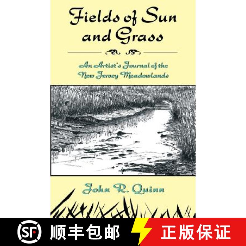 【2-3周达】Fields of Sun and Grass: An Artist's Journal of the New Jersey Meadowlands [9780813524443]