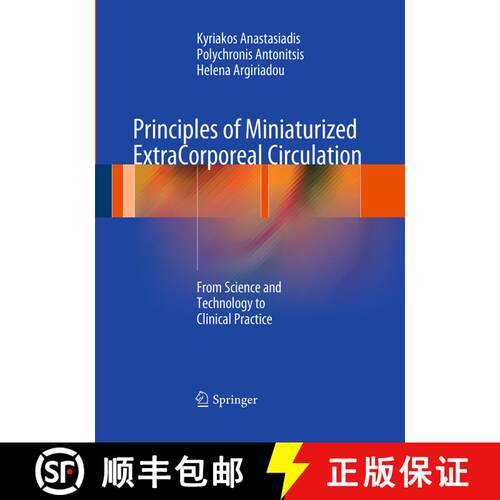 【3-4周达】Principles of Miniaturized ExtraCorporeal Circulation: From Science and Technology to Clin... [9783662508657]