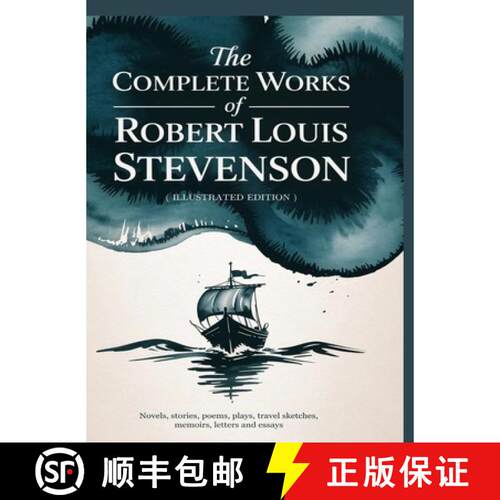 【3-4周达】精装 The Complete Works of Robert Louis Stevenson: Novels, stories, poems, plays, travel s... [9789378710674]