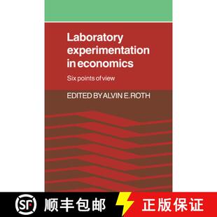 Laboratory Experimentation in Economics: Six Points of View [9780521022811]
