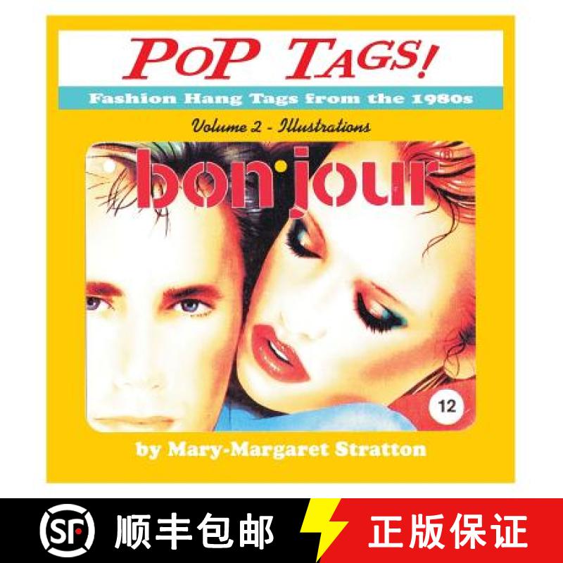 预订 POP Tags Volume 2 - Illustrations: Fashion Hang Tags from the 1980s [9780999874912]