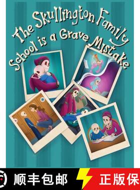 预订 The Skullington Family School is a Grave Mistake: A Funny Book to get Preschool Kids Ready for S... [9781737361824]