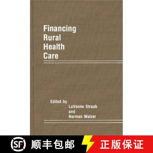 【3-4周达】精装 Financing Rural Health Care: Conference : Papers [9780275929008]