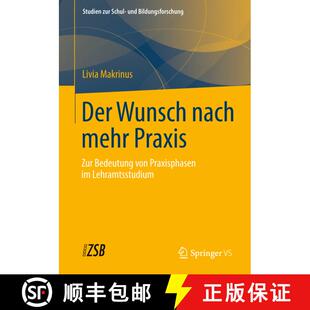 【3-4周达】Der Wunsch nach mehr Praxis : Zur Bedeutung von Praxisphasen im Lehramtsstudium [9783658003944]