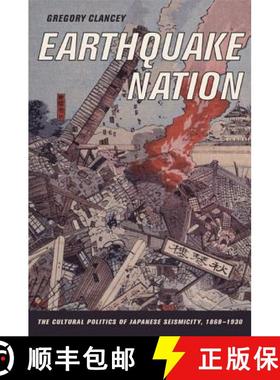 【3-4周达】Earthquake Nation – The Cultural Politics of Japanese Seismicity, 1868–1930 (First Edition) [9780520246072]