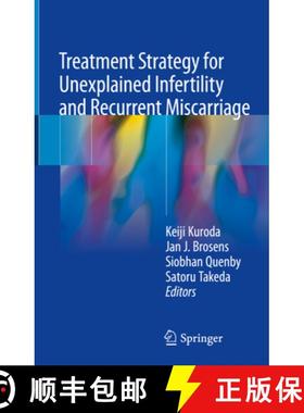 【3-4周达】Treatment Strategy for Unexplained Infertility and Recurrent Miscarriage [9789811086892]