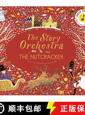 【3-4周达】The Story Orchestra: The Nutcracker: Press the Note to Hear Tchaikovsky's Musicvolume 2 [9781786030689]