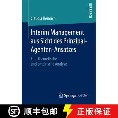 【3-4周达】Interim Management aus Sicht des Prinzipal-Agenten-Ansatzes : Eine theoretische und empiri... [9783658184698]