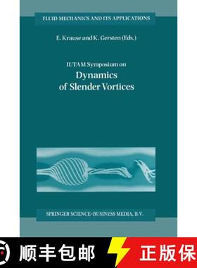【3-4周达】Iutam Symposium on Dynamics of Slender Vortices: Proceedings of the Iutam Symposium Held i... [9789401061179]