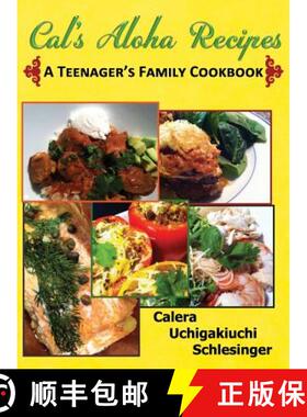 预订 Calera's Aloha Recipes - A Teenager's Family Cookbook [9781937592349]