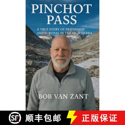 【3-4周达】Pinchot Pass: A True Story of Friendship and Survival in the High Sierra [9798218699000]