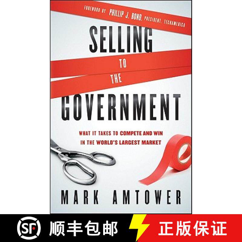 【3-4周达】Selling To The Government: What It Takes To Compete And Win In The World'S Largest Market ... [9780470881330]