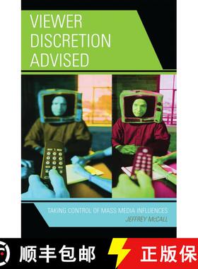 【3-4周达】Viewer Discretion Advised : Taking Control of Mass Media Influences [9780742555198]
